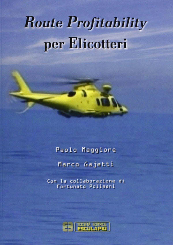 MAGGIORE GAJETTI - Route Profitability per Elicotteri